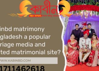 kabinbd matrimony Bangladesh a popular marriage media and trusted matrimonial site ? kabinbd