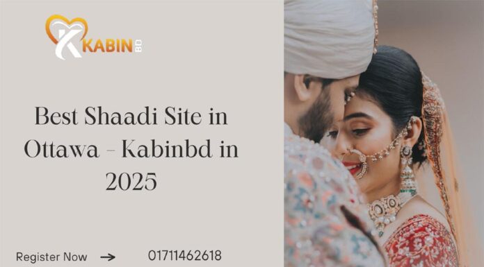 Best Shaadi Site in Ottawa – Kabinbd in 2025 Shaadi Site in Ottawa