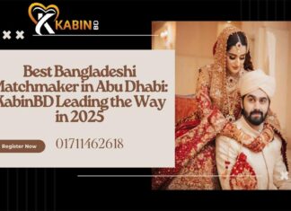 Best Bangladeshi Matchmaker in Abu Dhabi: KabinBD Leading the Way in 2025 Bangladeshi Matchmaker in Abu Dhabi