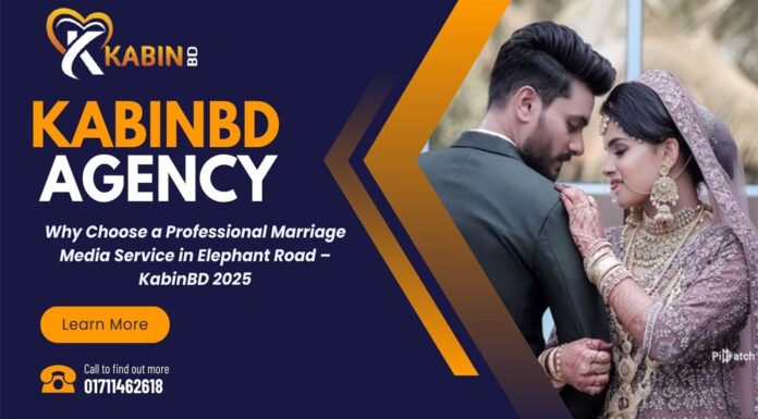 Why Choose a Professional Marriage Media Service in Elephant Road – KabinBD 2025 Professional Marriage Media Service