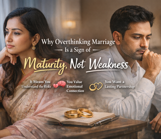 Why Overthinking Marriage Is a Sign of Maturity, Not Weakness