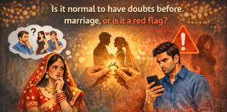 বিয়ের আগে সন্দেহ করা কি স্বাভাবিক, নাকি রেড ফ্ল্যাগ? বিয়ের আগে সন্দেহ করা কি স্বাভাবিক, নাকি রেড ফ্ল্যাগ?