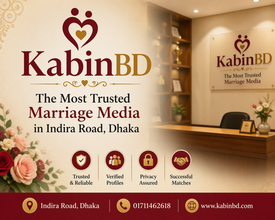 KabinBD: The Most Trusted Marriage Media in Indira Road, Dhaka
