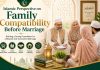 Islamic Perspective on Family Compatibility Before Marriage Islamic Perspective on Family Compatibility Before Marriage:
