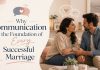 Why Communication Is the Foundation of Every Successful Marriage Why Communication Is the Foundation of Every Successful Marriage